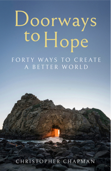 Paperback Doorways to Hope: Forty Ways to Create a Better World Book