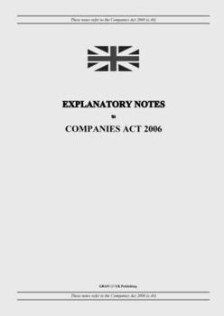Paperback Explanatory Notes to Companies Act 2006 Book