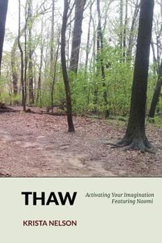 Paperback Thaw: Featuring Naom's Story Book