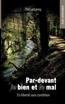 Paperback Par-devant le bien et le mal: En liberté sans condition [French] Book
