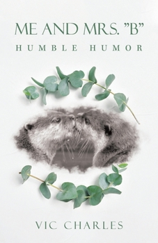 Paperback Me and Mrs. "B": Humble Humor Book
