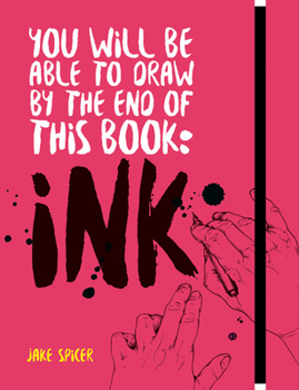 Paperback You Will Be Able to Draw by the End of This Book: Ink Book