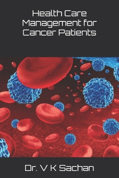 Health Care Management for Cancer Patients (Smt Jai Devi Memorial Publication House)