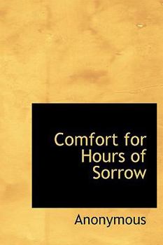 Paperback Comfort for Hours of Sorrow Book