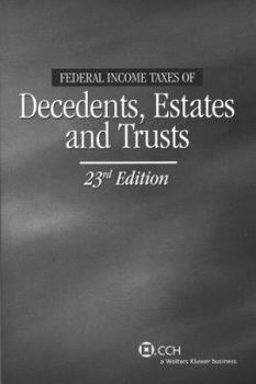 Paperback Federal Income Taxes of Decedents, Estates and Trusts Book