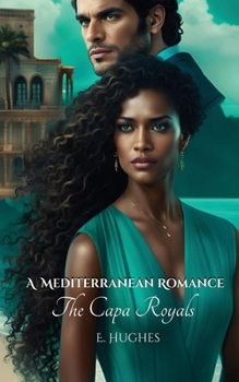 Paperback A Mediterranean Romance: The Capa Royals Book