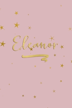 Paperback Eleanor: Personalized Journal to Write In - Rose Gold Line Journal Book