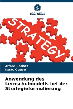 Paperback Anwendung des Lernschulmodells bei der Strategieformulierung [German] Book