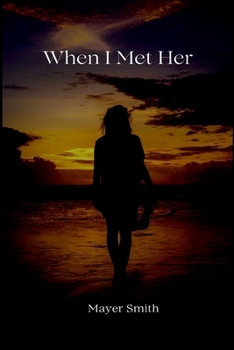 Paperback When I Met Her Book
