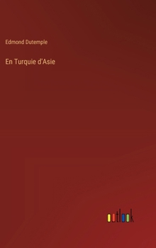 Hardcover En Turquie d'Asie [French] Book