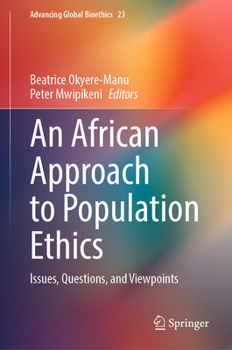 Hardcover An African Approach to Population Ethics: Issues, Questions, and Viewpoints Book