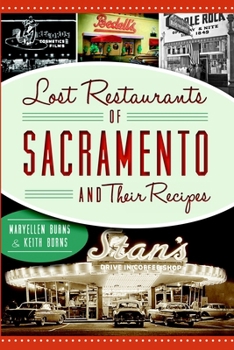 Lost Restaurants of Sacramento and Their Recipes - Book  of the American Palate