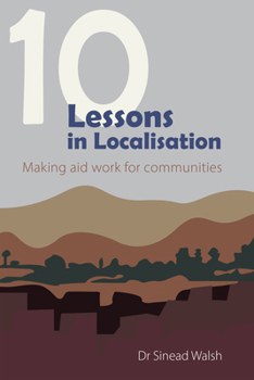 10 Lessons in Localization: Making Aid Work for Communities