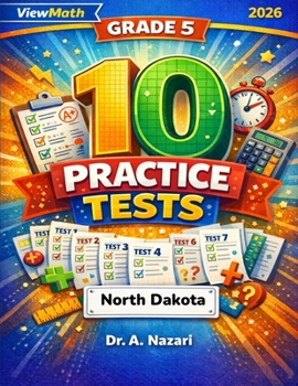 Paperback 10 North Dakota NDSA Grade 5 Math Practice Tests: The Ultimate Test Prep Collection with Answer Explanations Book