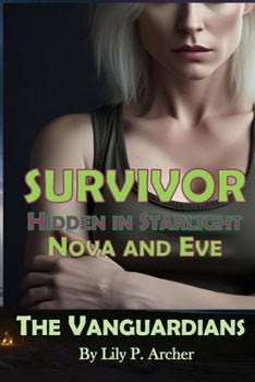 Paperback Survivor: Hidden in Starlight: Nova and Eve Book