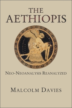 Paperback The Aethiopis: Neo-Neoanalysis Reanalyzed Book