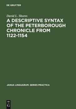 Hardcover A Descriptive Syntax of the Peterborough Chronicle from 1122-1154 Book