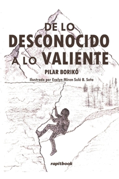 Paperback De lo desconocido a lo valiente [Spanish] Book