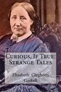 Paperback Curious, If True: Strange Tales Book