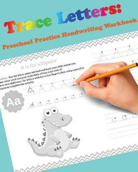 Paperback Trace Letters: Preschool Practice Handwriting Workbook: For Kids Ages 3-5: Tracing letter books for Kids Ages 3-5 Reading And Writing Book