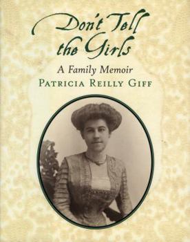 Don't Tell The Girls: A Family Memoir