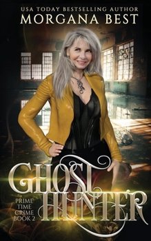 Ghost Hunter - Book #2 of the Middle-Aged Ghost Whisperer