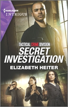 Secret Investigation - Book #2 of the Tactical Crime Division
