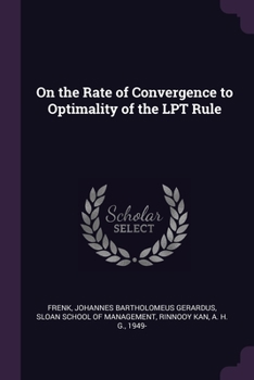 Paperback On the Rate of Convergence to Optimality of the LPT Rule Book