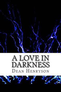 Paperback A Love in Darkness Book
