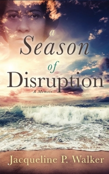 Paperback A Season of Disruption: A Memoir Book