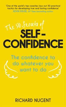 Paperback The 50 Secrets of Self-Confidence Book