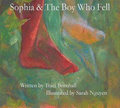 Paperback Sophia & the Boy Who Fell Book