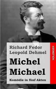 Paperback Michel Michael: Komödie in fünf Akten [German] Book