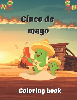 Paperback Cinco de mayo coloring book: happy cinco de mayo Book