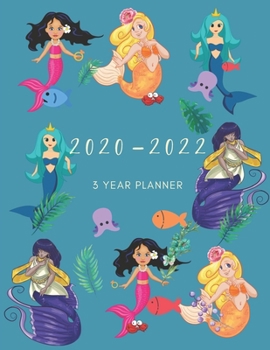 Paperback 2020-2022 3 Year Planner Mermaid Monthly Calendar Goals Agenda Schedule Organizer: 36 Months Calendar; Appointment Diary Journal With Address Book, Pa Book