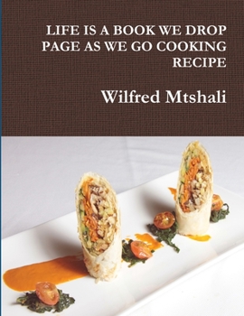 Paperback Life Is a Book We Drop Page as We Go Cooking Recipe Book