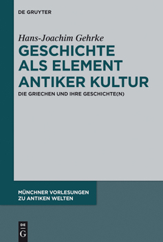 Hardcover Geschichte als Element antiker Kultur [German] Book