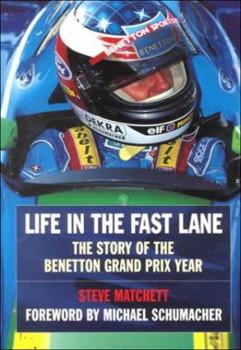 Paperback Life in the Fast Lane: The Story of Benetton Grand Prix Year Book