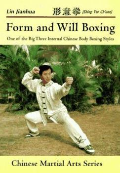 Paperback Form and Will Boxing: One of the Big Three Internal Chinese Body Boxing Styles Book