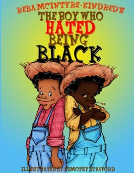 Paperback The Boy Who Hated Being Black Book