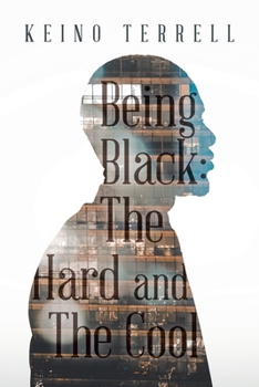 Paperback Being Black: the Hard and the Cool Book