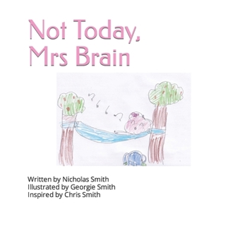 Paperback Not Today, Mrs Brain Book