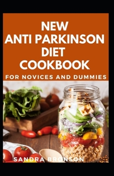 Paperback New Anti Parkinson Diet Cookbook For Novices And Dummies Book