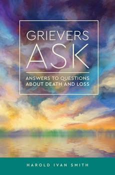 Paperback Grievers Ask: Answers to Questions about Death and Loss Book