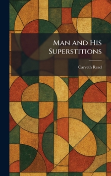 Hardcover Man and His Superstitions Book
