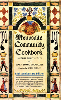 Paperback Mennonite Community Cookbook: Favorite Family Recipes Book