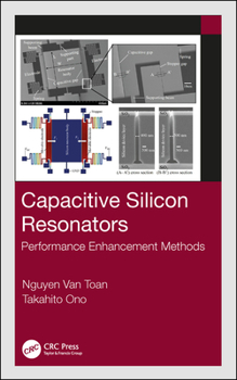 Hardcover Capacitive Silicon Resonators: Performance Enhancement Methods Book