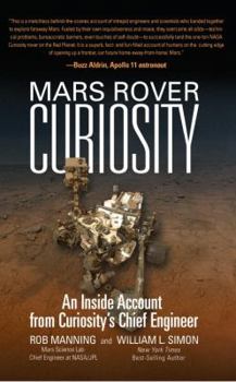 Hardcover Mars Rover Curiosity: An Inside Account from Curiosity's Chief Engineer Book