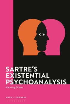 Hardcover Sartre's Existential Psychoanalysis: Knowing Others Book