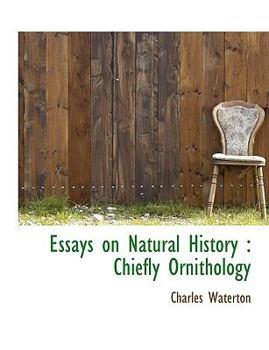 Paperback Essays on Natural History: Chiefly Ornithology [Large Print] Book